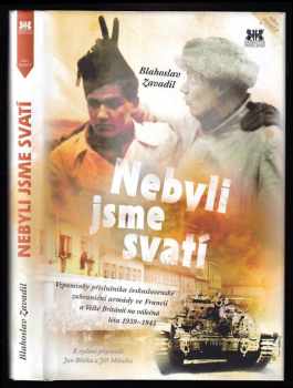 Blahoslav Zavadil: Nebyli jsme svatí