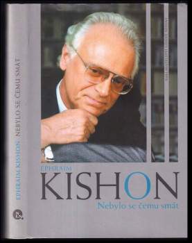 Ephraim Kishon: Nebylo se čemu smát