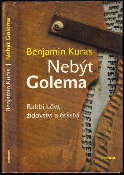 Benjamin Kuras: Nebýt Golema