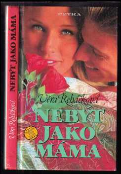 Nebýt jako máma