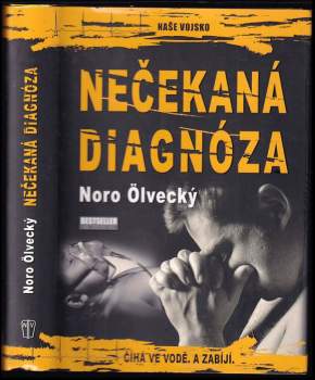 Noro Ölvecký: Nečekaná diagnóza