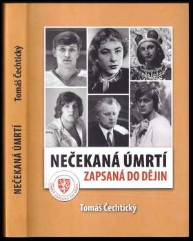 Tomáš Čechtický: Nečekaná úmrtí zapsaná do dějin