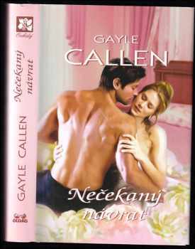 Gayle Callen: Nečekaný návrat