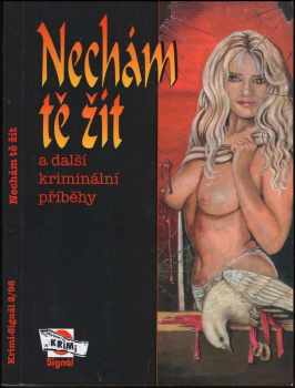 Nechám tě žít a další kriminální příběhy