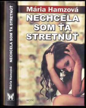 Nechcela som ťa stretnúť