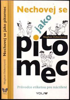 Nechovej se jako pitomec