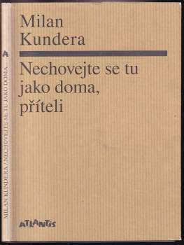 Nechovejte se tu jako doma, příteli