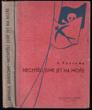 Arthur Ransome: Nechtěli jsme jet na moře