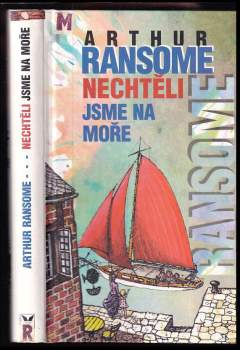 Arthur Ransome: Nechtěli jsme na moře