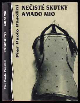 Pier Paolo Pasolini: Nečisté skutky - Amado mio