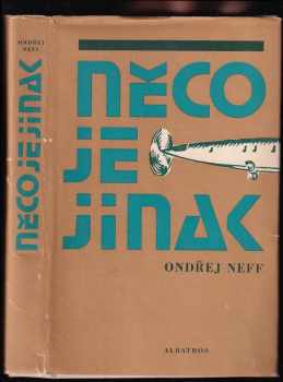 Ondřej Neff: Něco je jinak