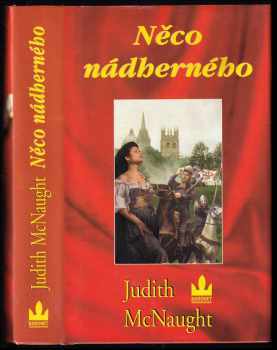 Judith McNaught: Něco nádherného