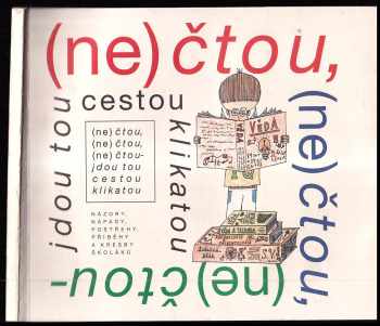 (Ne)čtou, (ne)čtou, (ne)čtou - jdou tou cestou klikatou