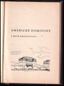 Nedáme zahynouti + Jubilejní zpráva Americké domoviny v Brně-Králově Poli za rok 1946 + 27. zpráva o činnosti Zemské ústředy pro péči o dorost živnostenský na Moravě v Brně za rok 1936