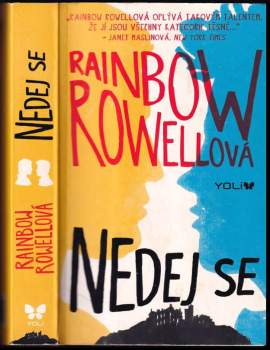 Rainbow Rowell: Nedej se