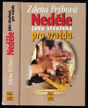 Neděle jako stvořená pro vraždu