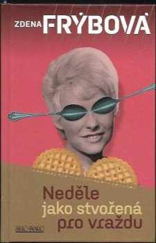 Neděle jako stvořená pro vraždu