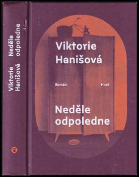 Viktorie Hanišová: Neděle odpoledne