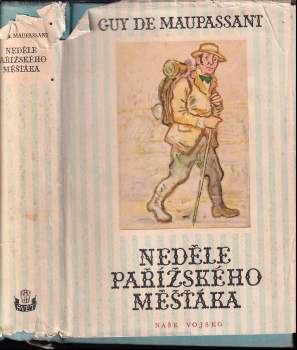 Neděle pařížského měšťáka - Guy de Maupassant (1958, Naše vojsko) - ID: 775090