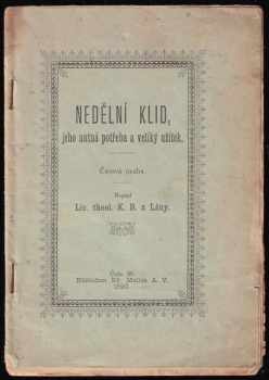 Karel Bohuslav Lanyi: Nedělní klid, jeho nutná potřeba a veliký užitek