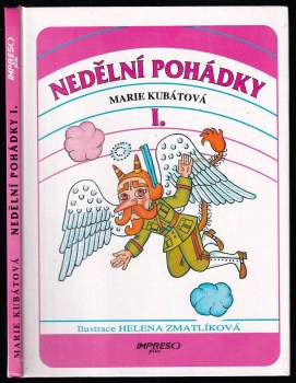 Marie Kubátová: Nedělní pohádky I