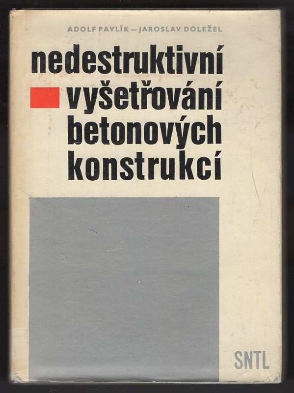 Nedestruktivní vyšetřování betonových konstrukcí