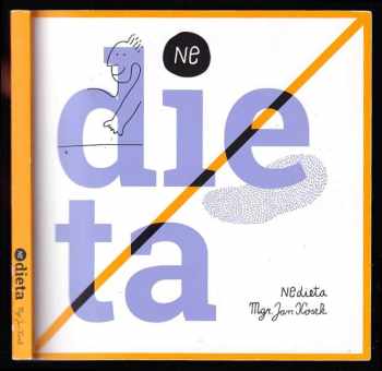 Jan Kosek: Nedieta