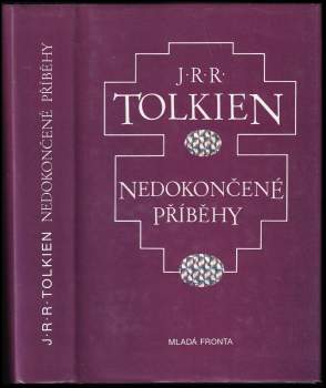 J. R. R Tolkien: Nedokončené příběhy Númenoru a Středozemě