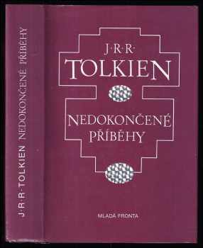 Nedokončené příběhy Númenoru a Středozemě - J. R. R Tolkien (1994, Mladá fronta) - ID: 512689