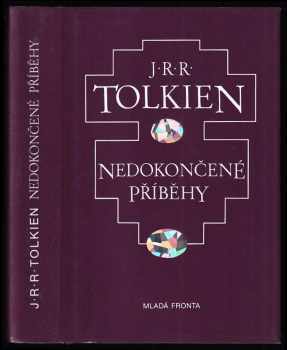 J. R. R Tolkien: Nedokončené příběhy Númenoru a Středozemě