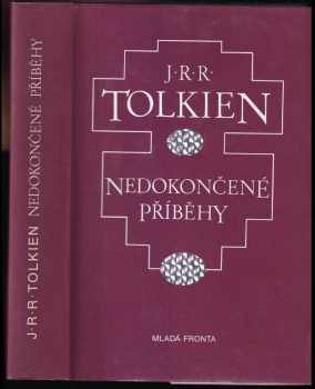 Nedokončené příběhy Númenoru a Středozemě - J. R. R Tolkien (1994, Mladá fronta) - ID: 736542