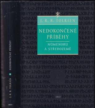 J. R. R Tolkien: Nedokončené příběhy Númenoru a Středozemě