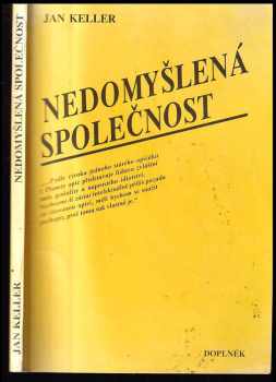 Jan Keller: Nedomyšlená společnost