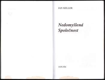 Jan Keller: Nedomyšlená společnost