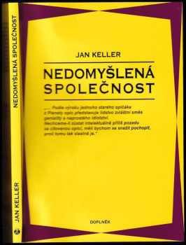Jan Keller: Nedomyšlená společnost
