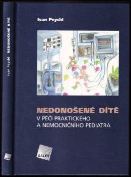 Nedonošené dítě v péči praktického a nemocničního pediatra
