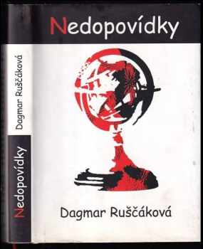 Dagmar Ruščáková: Nedopovídky