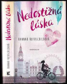 Hannah Rothschild: Nedostižná láska