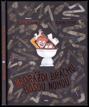 Nedráždi bráchu bosou nohou