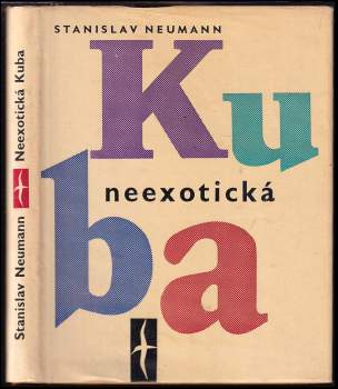 Stanislav Neumann: Neexotická Kuba
