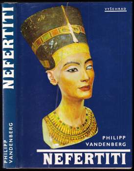 Philipp Vandenberg: Nefertiti