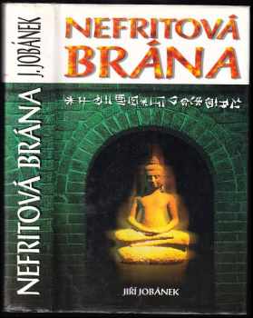 Jiří Jobánek: Nefritová brána