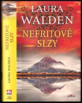 Laura Walden: Nefritové slzy