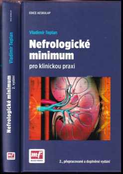 Nefrologické minimum pro klinickou praxi - Vladimír Teplan (2017, Mladá fronta) - ID: 1943870