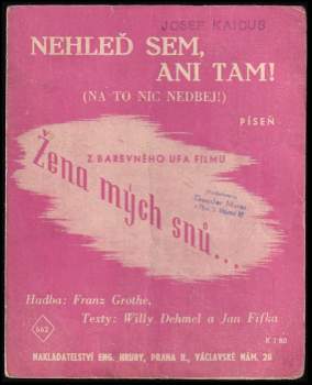 Franz Grothe: Nehleď sem, ani tam!