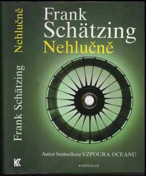 Frank Schätzing: Nehlučně
