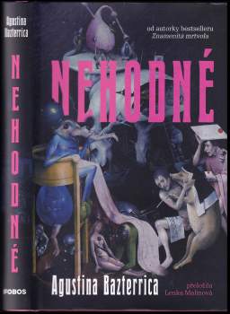 Agustina María Bazterrica: Nehodné