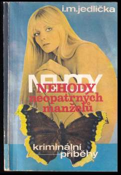 Ivan Milan Jedlička: Nehody neopatrných manželů