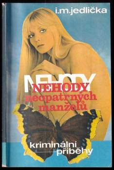 Nehody neopatrných manželů : kriminální příběhy