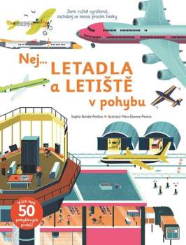 Letadla a letiště v pohybu